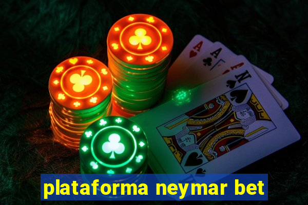 plataforma neymar bet